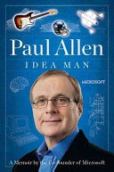 Idea man : a memoir by the cofounder of Microsoft /
