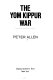 The Yom Kippur War /