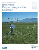 ASCE Standardized Reference Evapotranspiration Equation.