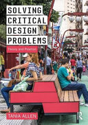 Solving critical design problems : theory and practice /
