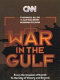 CNN war in the Gulf /