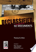 Declassified : 50 top-secret documents that changed history /