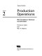 Production operations : well completions, workover, and stimulation /