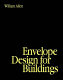 Envelope design for buildings /