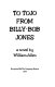 To Tojo from Billy-Bob Jones : a novel /