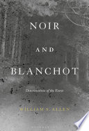 Noir and Blanchot : deteriorations of the event /
