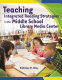 Teaching integrated reading strategies in the middle school library media center /