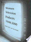 Women television producers : transformation of the male medium /