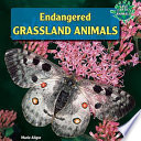 Endangered grassland animals /