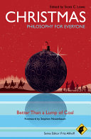 Christmas - Philosophy for Everyone : Better Than a Lump of Coal.