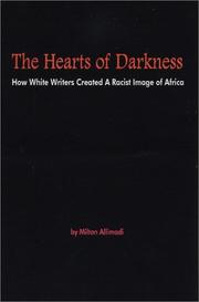 The hearts of darkness : how white writers created the racist image of Africa /