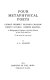 Four metaphysical poets : George Herbert, Richard Crashaw, Henry Vaughan [and] Andrew Marvell; a bibliographical catalogue of the early editions of their poetry and prose (to the end of the 17th century) /