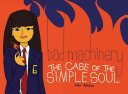 Bad machinery : the case of the simple soul /