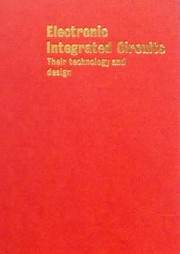 Electronic integrated circuits : their technology and design /