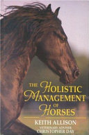 The holistic management of horses /