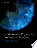 Fundamental physics for probing and imaging /