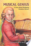 Musical genius : a story about Wolfgang Amadeus Mozart /