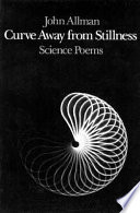 Curve away from stillness : science poems /