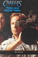 Exploring careers in video and digital video /