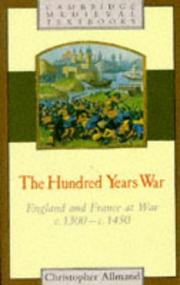 The hundred years war : England and France at war, c. 1300-c. 1450 /