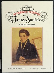 An engraver's pilgrimage : James Smillie in Quebec, 1821-1830 /