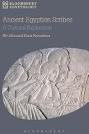 Ancient Egyptian Scribes : A Cultural Exploration /