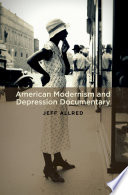 American modernism and depression documentary /
