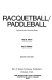 Racquetball/paddleball /
