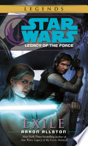 Star wars : legacy of the force : exile /