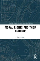 Moral rights and their grounds /