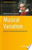 Musical Variation : Toward a Transformational Perspective /