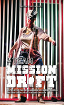 The Team's mission drift /