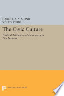 The civic culture : political attitudes and democracy in 5 nations.