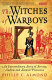 The witches of Warboys : an extraordinary story of sorcery, sadism and satanic possession /