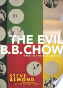 The evil B.B. Chow and other stories /