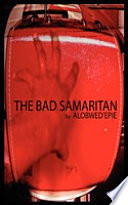 The bad samaritan /