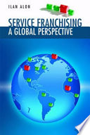 Service franchising : a global perspective /