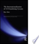 The internationalization of United States franchizing systems /