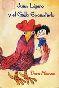 Juan Ligero y el gallo encantado /