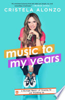 Music to my years : a mixtape-memoir of growing up and standing up /