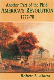 Another part of the field : Philadelphia's American Revolution, 1777-78 /