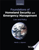 Foundations of homeland security and emergency management : law and policy /