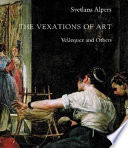 The vexations of art : Velázquez and others /