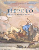 Tiepolo and the pictorial intelligence /
