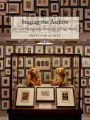 Staging the archive : art and photography in the age of new media /