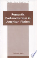 Romantic postmodernism in American fiction /