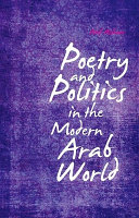 Poetry and politics in the modern Arab world /