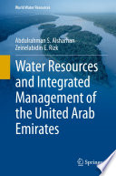 Water Resources and Integrated Management of the United Arab Emirates /