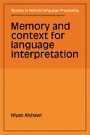 Memory and context for language interpretation /