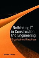 Rethinking IT in construction and engineering : organisational readiness /